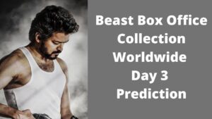 Beast Box Office Collection Worldwide Day 3 