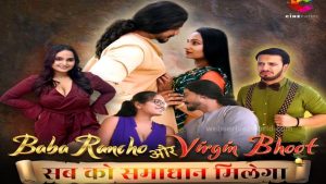 Read more about the article Watch Online at Baba Rancho Aur Virgin Bhoot Web Series Cineprime