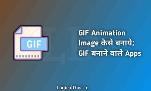Read more about the article How to Make GIF Animated Picture;  Best GIF Maker Apps