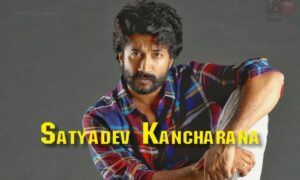 Read more about the article Satyadev Kancharana Wiki, biography, age, movies, family, images Hindiscitech