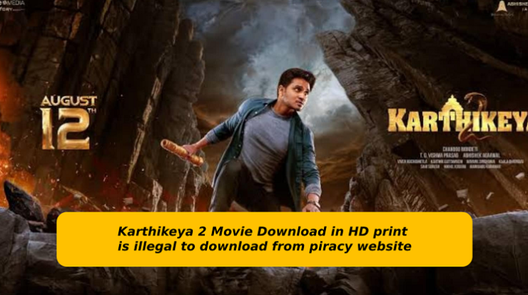 You are currently viewing It is illegal to download Karthikeya 2 videos in HD quality from a pirated site Hindiscitech