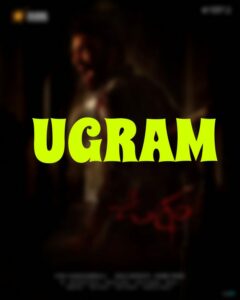 Read more about the article The film Ugram (2023): Cast |  Trailer |  First Look Poster |  OTT |  release date Hindiscitech